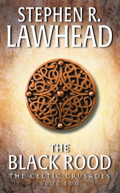 The Black Rood by Stephen R. Lawhead