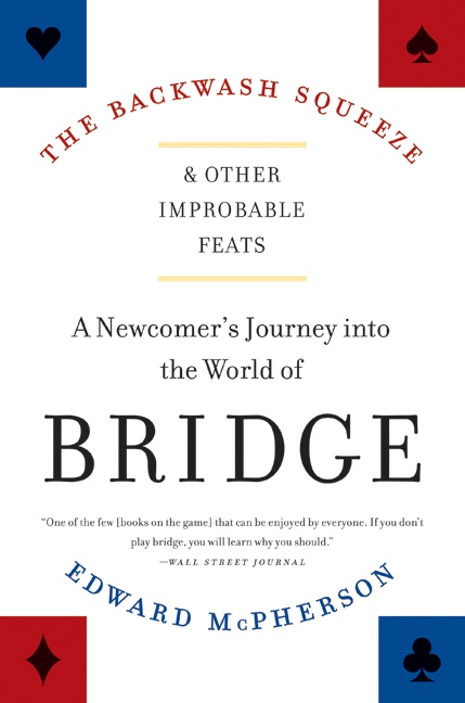 The Backwash Squeeze and Other Improbable Feats by Edward McPherson