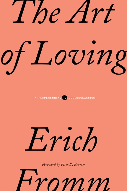 The Art of Loving by Erich Fromm