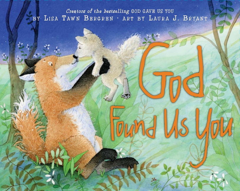 God Found US You by Lisa Tawn Bergren