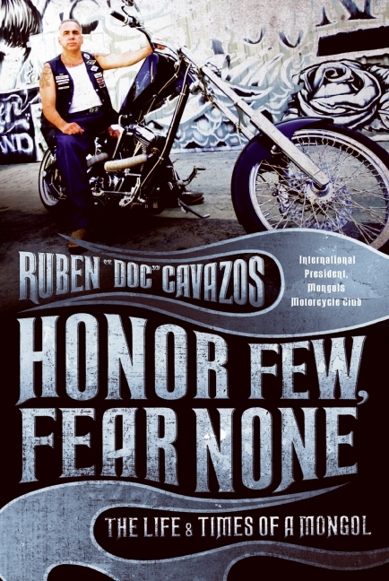Honor Few, Fear None by Ruben Cavazos