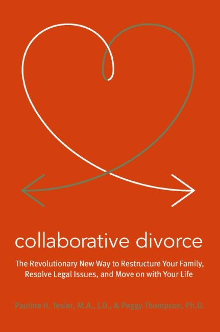Collaborative Divorce by Pauline H. Tesler