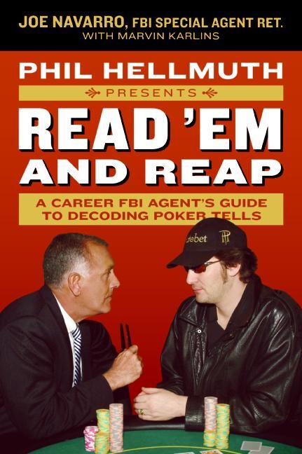 Phil Hellmuth Presents Read 'em and Reap by Joe Navarro