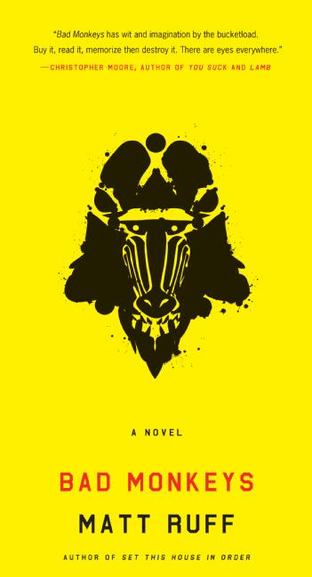 Bad Monkeys by Matt Ruff