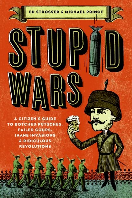 Stupid Wars by Ed Strosser