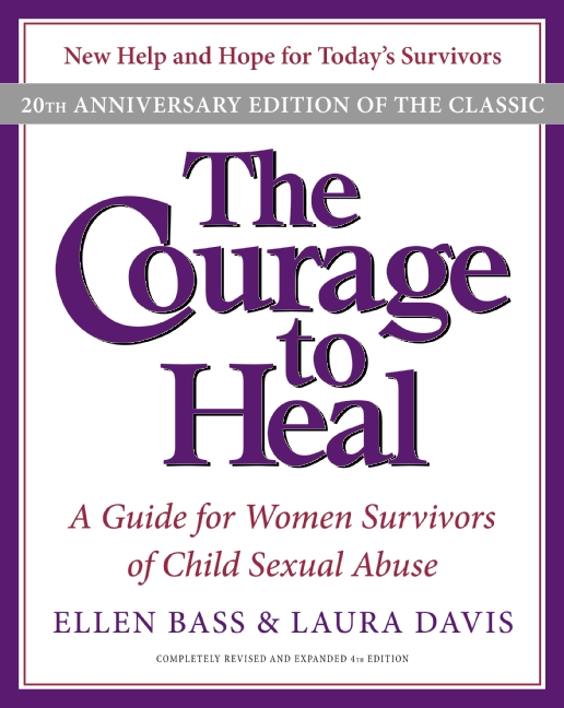 The Courage to Heal 4e by Ellen Bass