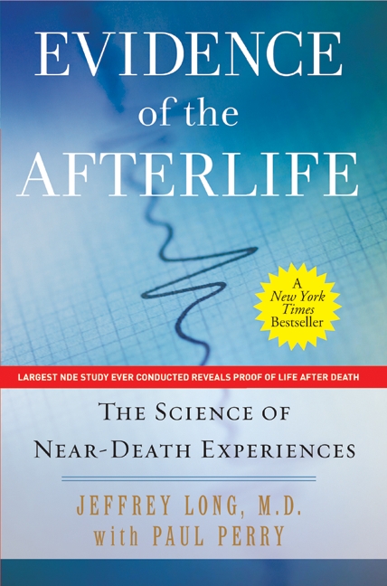 Evidence of the Afterlife by Jeffrey Long