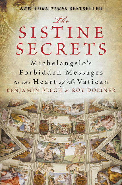 The Sistine Secrets by Benjamin Blech
