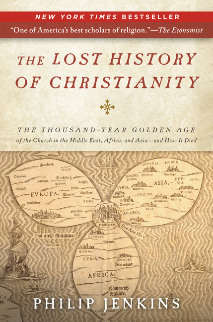 The Lost History of Christianity by Philip Jenkins