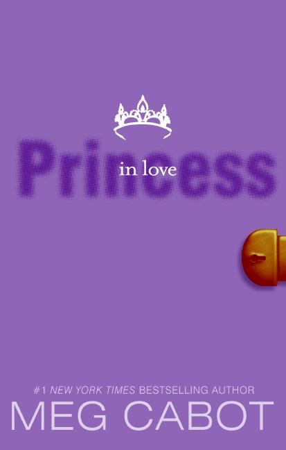 The Princess Diaries, Volume III: Princess in Love by Meg Cabot