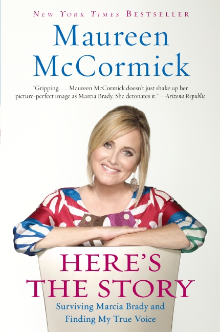 Here's the Story by Maureen McCormick