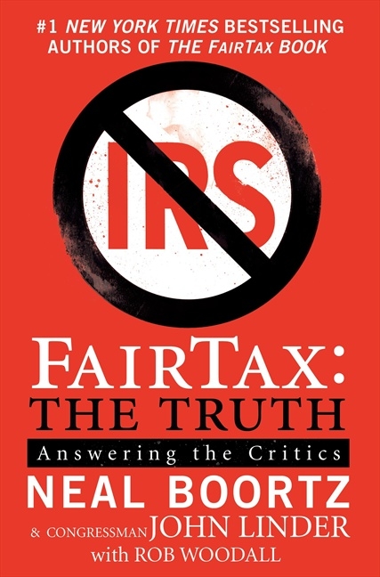 Fairtax: the Truth by Neal Boortz