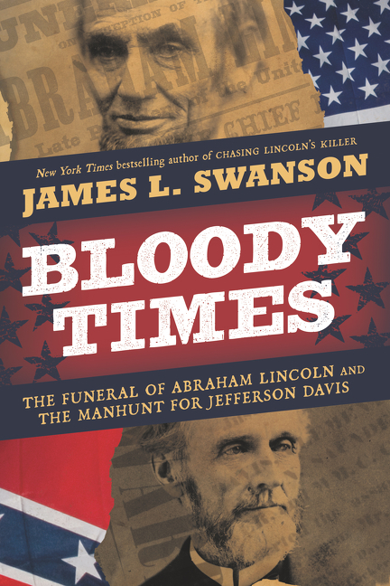 Bloody Times by James L. Swanson