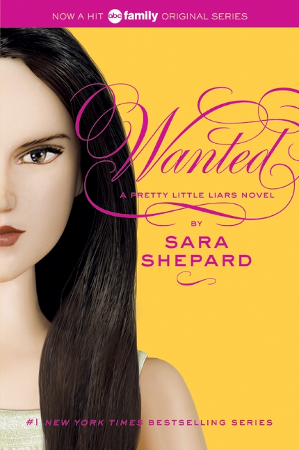 Pretty Little Liars #8: Wanted by Sara Shepard