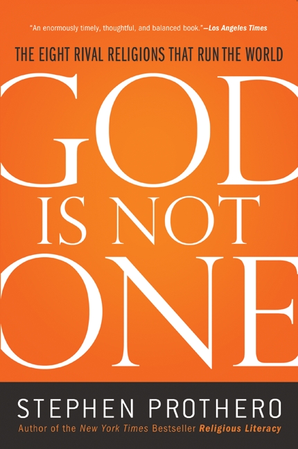 God Is Not One by Stephen Prothero