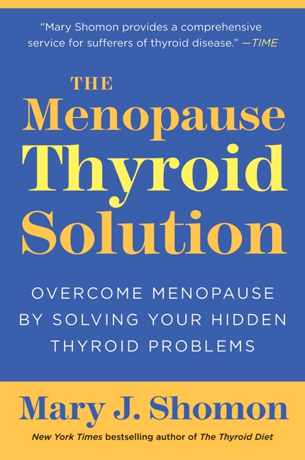 The Menopause Thyroid Solution by Mary J. Shomon