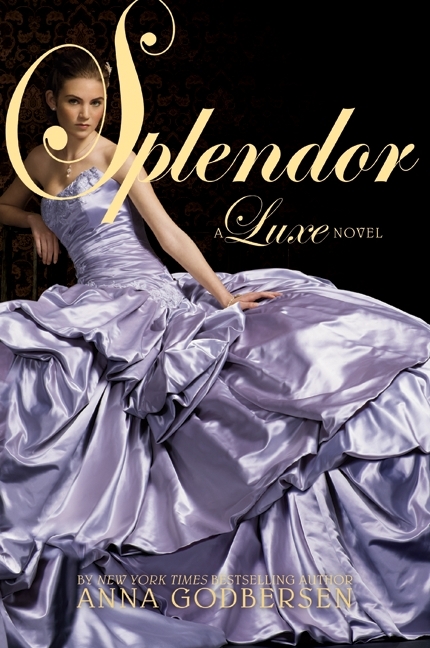 Splendor by Anna Godbersen