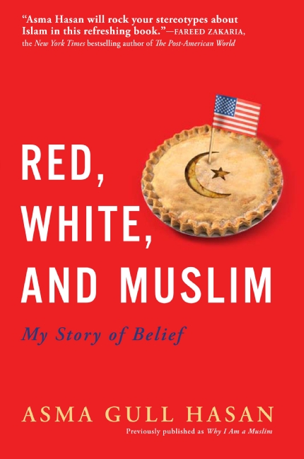 Red, White, and Muslim by Asma Gull Hasan