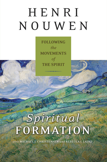 Spiritual Formation by Henri J. M. Nouwen