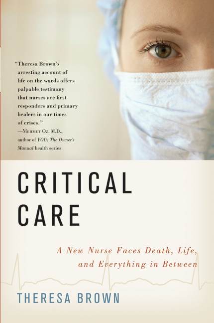 Critical Care by Theresa Brown