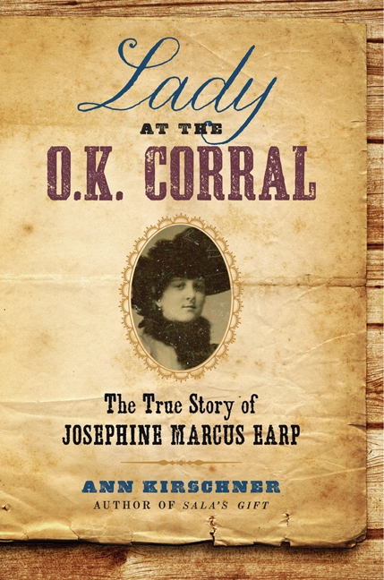 Lady at the O.k. Corral by Ann Kirschner