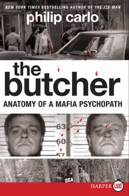 The Butcher by Philip Carlo
