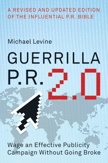 Guerrilla P.r. 2.0 by Michael Levine