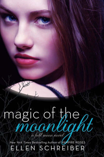 Magic of the Moonlight by Ellen Schreiber