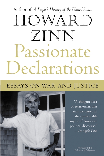 Passionate Declarations by Howard Zinn