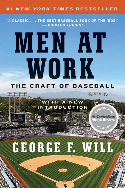 Men at Work by George F. Will
