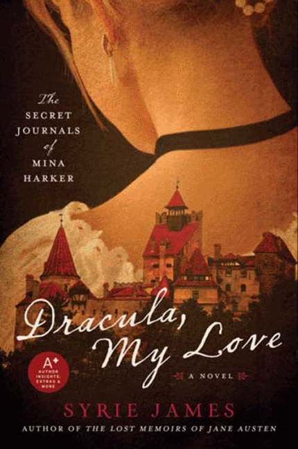 Dracula, My Love by Syrie James
