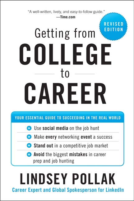 Getting From College to Career Rev Ed by Lindsey Pollak