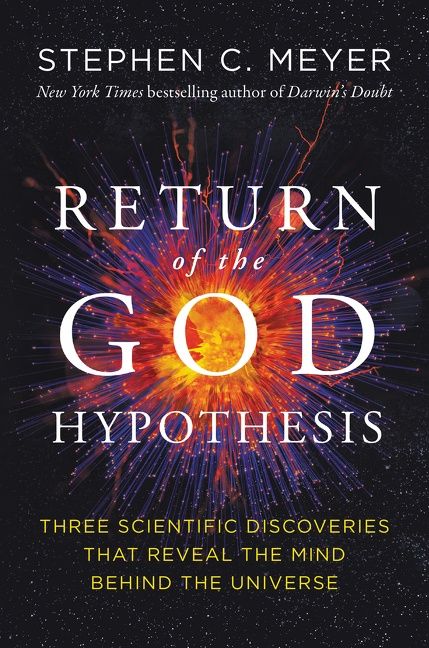 Return of the God Hypothesis by Stephen C. Meyer