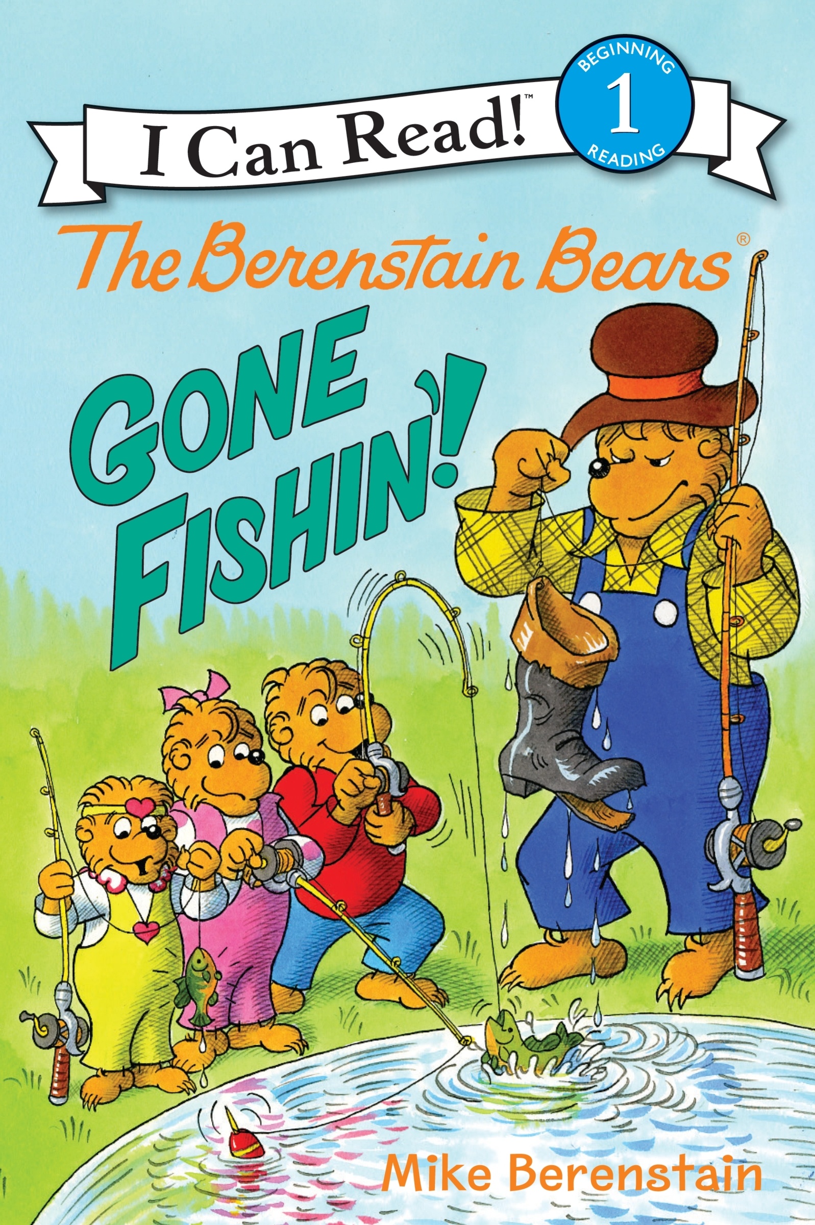 The Berenstain Bears: Gone Fishin'! by Mike Berenstain