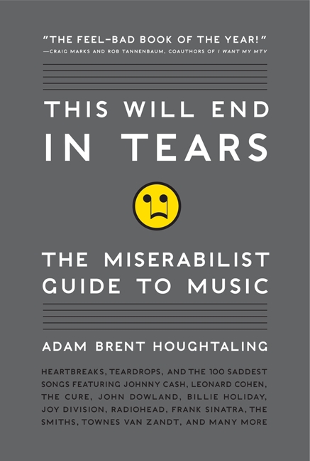 This Will End in Tears by Adam Brent Houghtaling