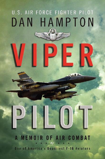 Viper Pilot by Dan Hampton