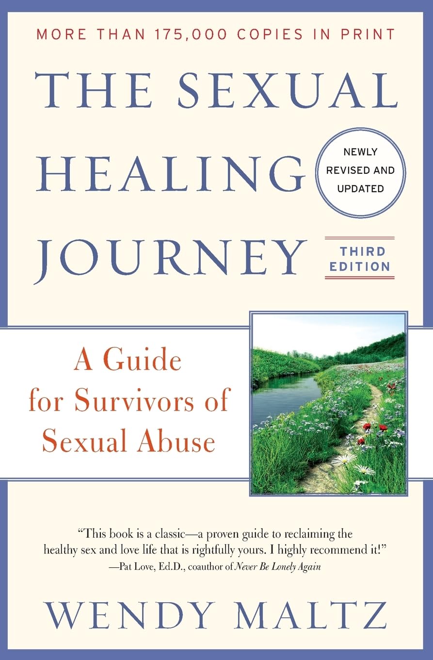 The Sexual Healing Journey by Wendy Maltz