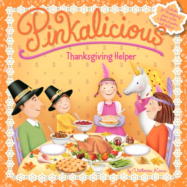 Pinkalicious: Thanksgiving Helper by Victoria Kann