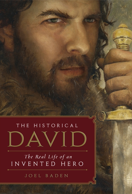The Historical David by Joel Baden