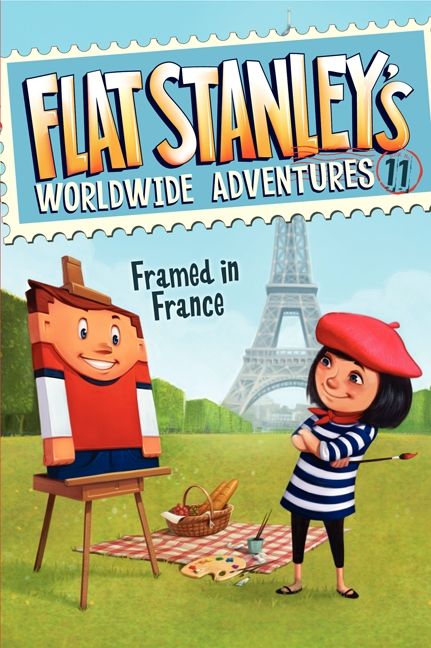 Flat Stanley's Worldwide Adventures #11: Framed in France by Jeff Brown
