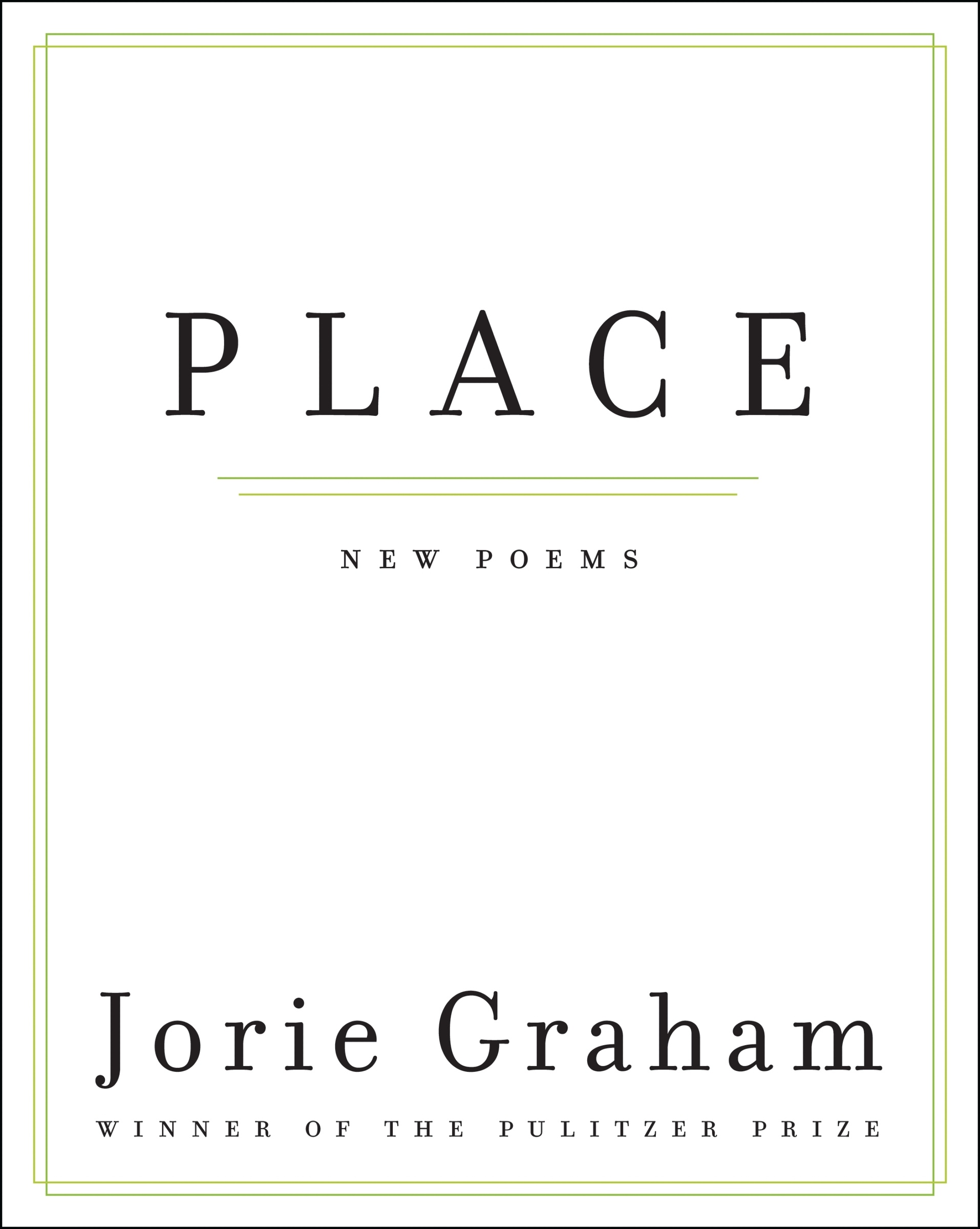 Place by Jorie Graham
