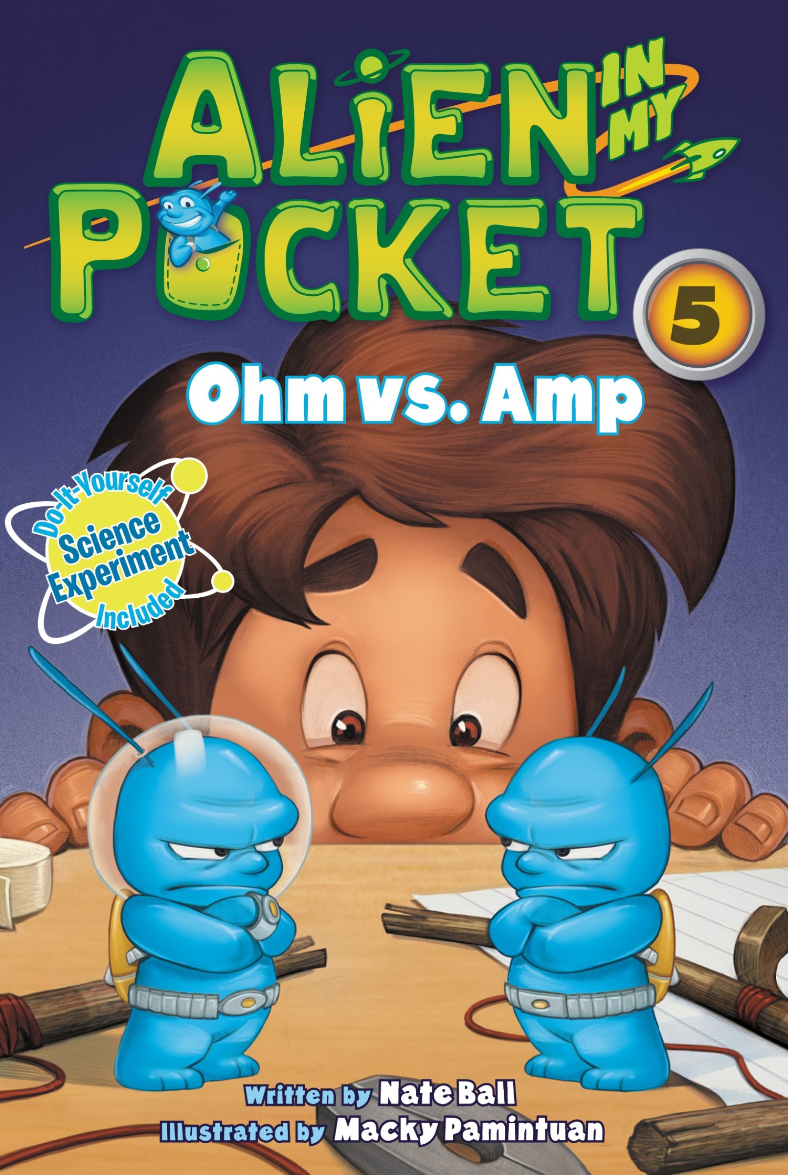 Alien in My Pocket #5: Ohm Vs. Amp by Nate Ball