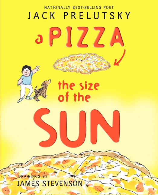 A Pizza the Size of the Sun by Jack Prelutsky