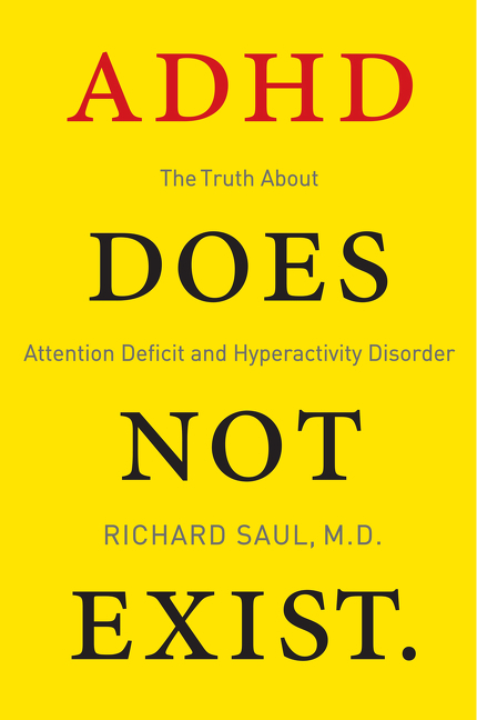 ADHD Does Not Exist by Richard Saul