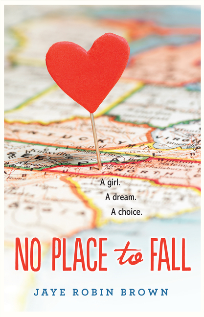 No Place to Fall by Jaye Robin Brown