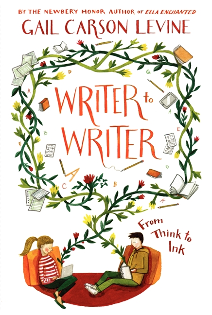 Writer to Writer by Gail Carson Levine