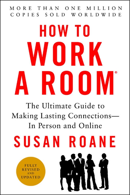 How to Work a Room, 25th Anniversary Edition by Susan RoAne