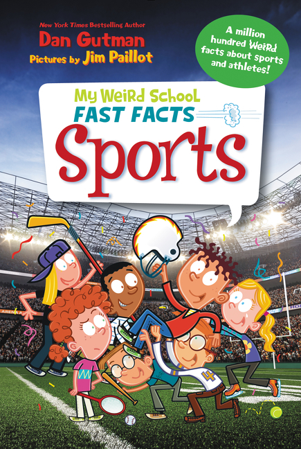 My Weird School Fast Facts: Sports by Dan Gutman
