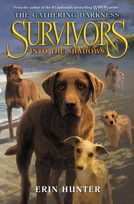Survivors: the Gathering Darkness #3: Into the Shadows by Erin Hunter