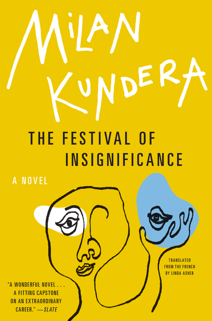 The Festival of Insignificance by Milan Kundera